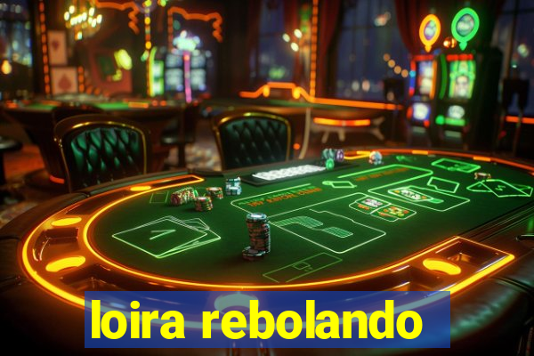 loira rebolando
